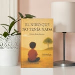 Miriam Rojas Sánchez ilumina al lector con El niño que no tenía nada